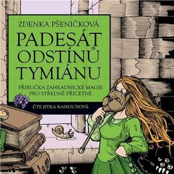 Padesát odstínů tymiánu ()