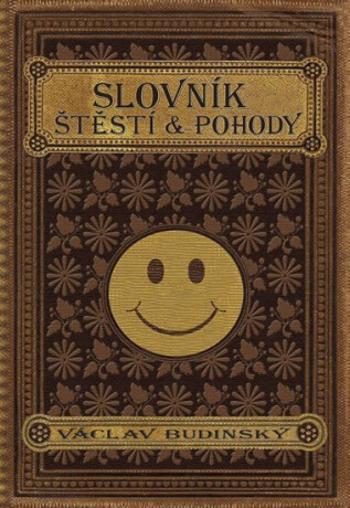 Slovník štěstí a pohody - Václav Budinský