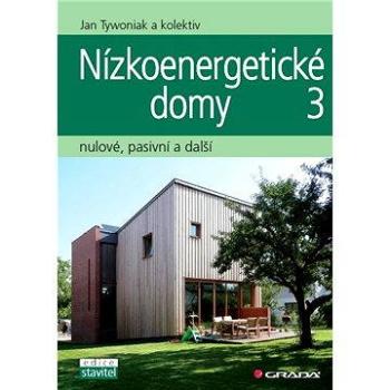 Nízkoenergetické domy 3 (978-80-247-3832-1)