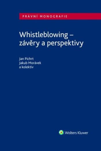 Whistleblowing - Jakub Morávek, Jan Pichrt