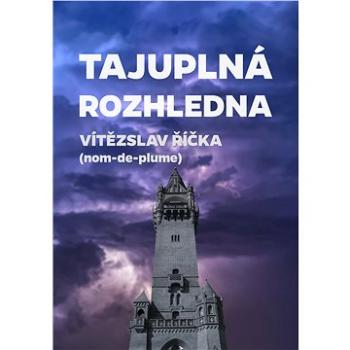 Tajuplná rozhledna (999-00-034-7462-9)