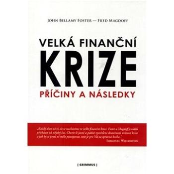 Velká finanční krize. Příčiny a následky. (978-80-902-8311-4)