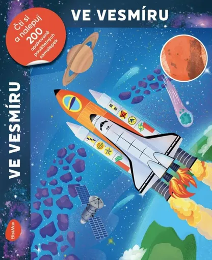 Čti a nalepuj – VE VESMÍRU, kniha se samolepkami - Chiara Colagrande