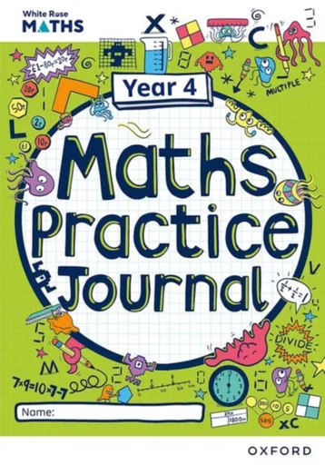White Rose Maths Practice Journals Year 4 Workbook: Single Copy - Mary-Kate Connolly