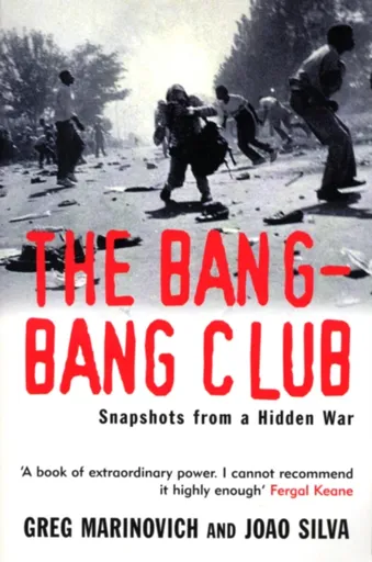 The Bang-Bang Club - Greg Marinovich, Joao Silva