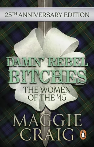 Damn' Rebel Bitches - Maggie Craig