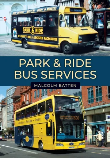 Park & Ride Bus Services - Malcolm Batten