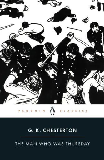 The Man Who Was Thursday - Gilbert Keith Chesterton