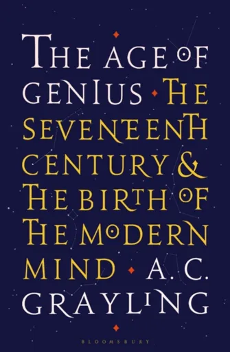 The Age of Genius - Professor A. C. Grayling