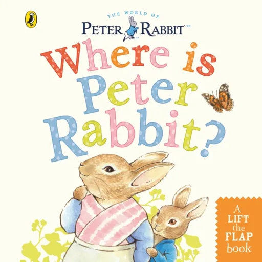Where is Peter Rabbit? - Beatrix Potterová