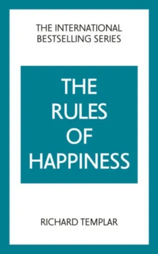 The Rules of Happiness - Richard Templar