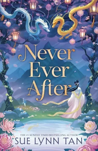 Never Ever After - Sue Lynn Tan
