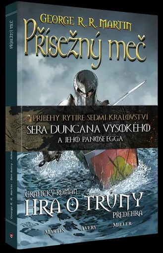 Přísežný meč - Hra o trůny - George R. R. Martin, Ben Avery