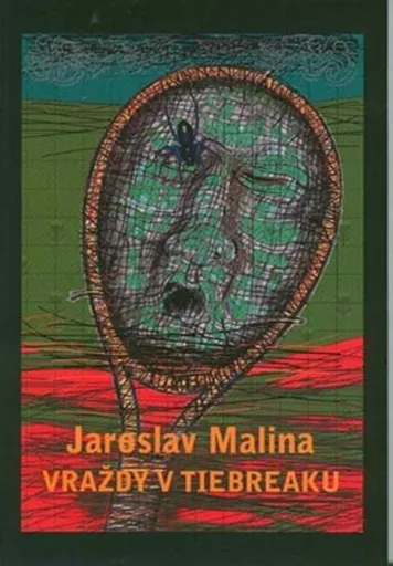 Vraždy v tiebreaku - Jaroslav Malina, Jiří Neuwirt