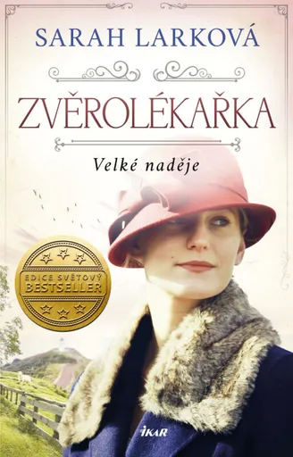 Zvěrolékařka. Velké naděje - Sarah Larková