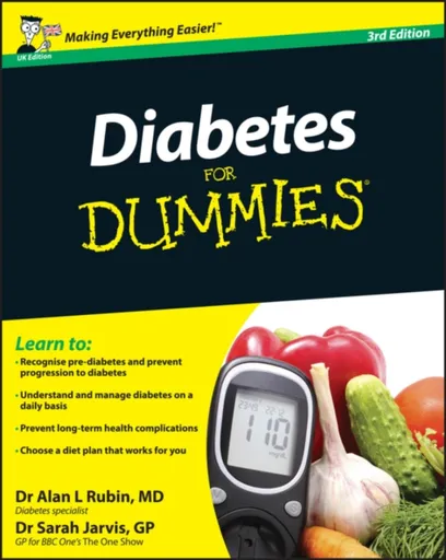 Diabetes For Dummies, UK Edition - Alan L. Rubin, Sarah Jarvis