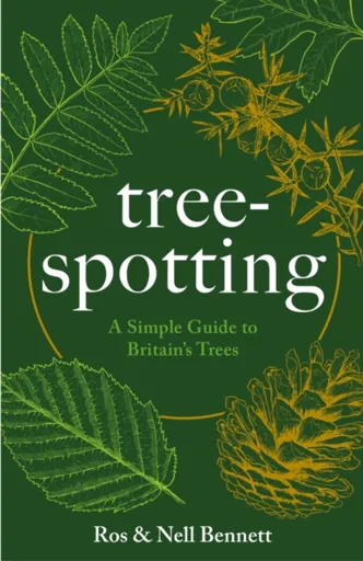 Tree-spotting - Nell Bennett, Ros Bennett