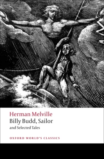 Billy Budd, Sailor and Selected Tales - Herman Melville