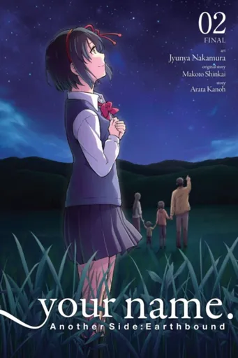 your name. Another Side:Earthbound, Vol. 2 (manga) - Makoto Shinkai, Abigail Blackman, Taylor Engel, Jyunya Nakamura, Arata Kanoh