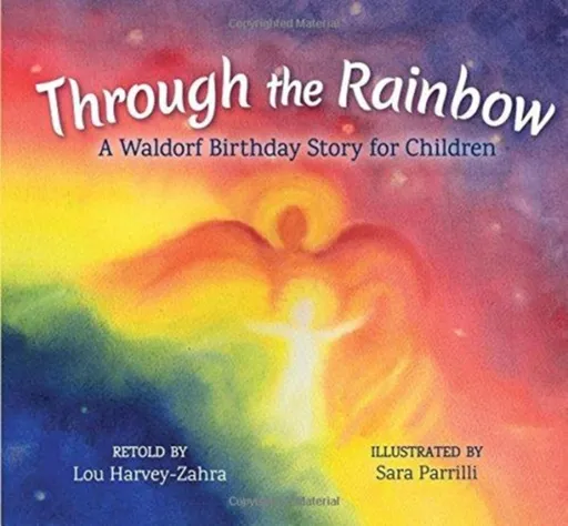 Through the Rainbow - Lou Harvey-Zahra