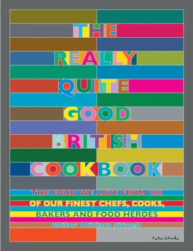 The Really Quite Good British Cookbook