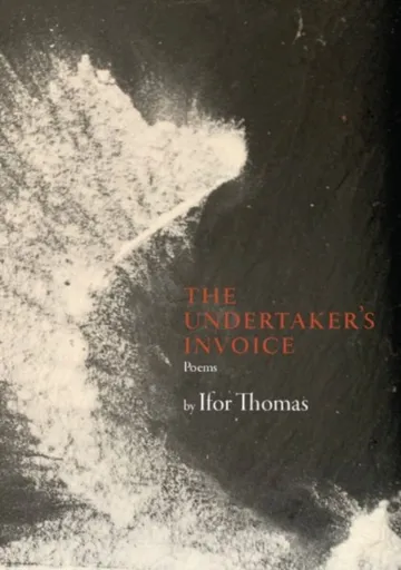 The Undertakerâ€™s Invoice - Ifor Thomas