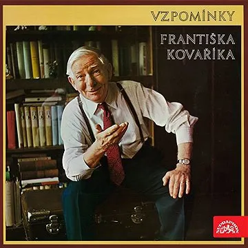 Vzpomínky Františka Kováříka ()