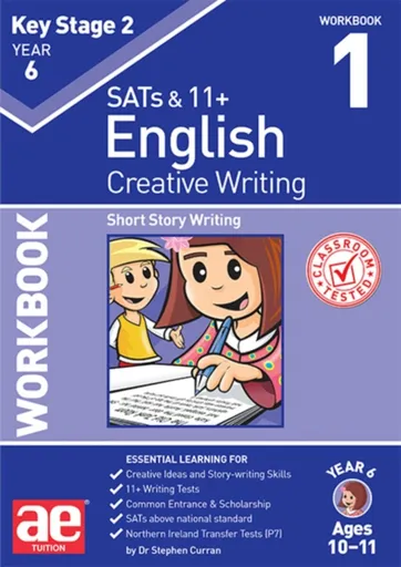 KS2 Creative Writing Year 6 Workbook 1 - Dr Stephen C Curran
