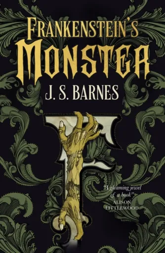 Frankenstein's Monsters - J.S. Barnes