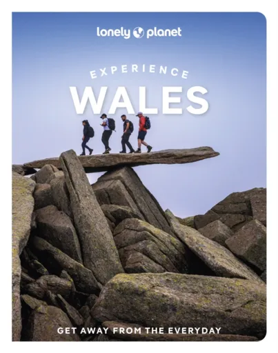 Lonely Planet Experience Wales - Lonely Planet, Waterson Luke, Kerry Walker, Amy Pay, Portia Jones
