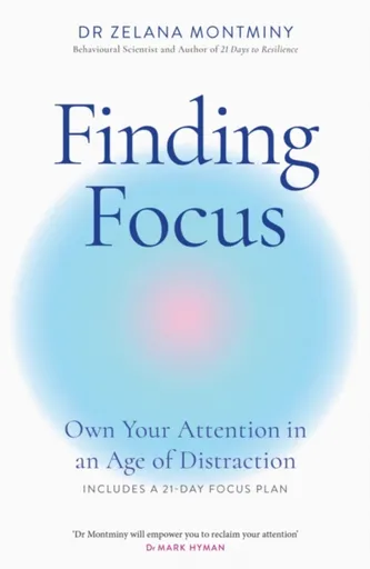 Finding Focus - Dr Zelana Montminy