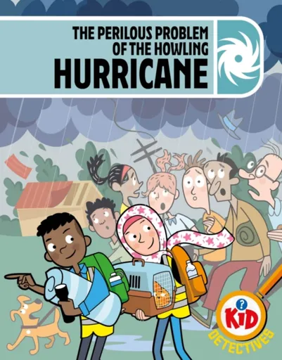 Kid Detectives: The Perilous Problem of the Howling Hurricane - Adam Bushnell
