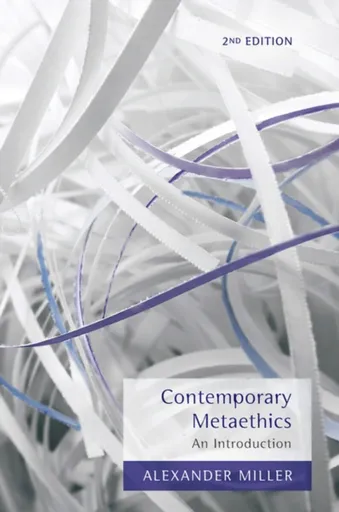 Contemporary Metaethics - Alexander Christie-Miller