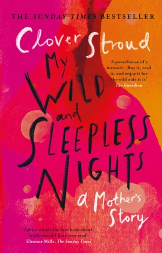My Wild and Sleepless Nights - Clover Stroud