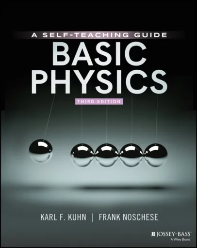 Basic Physics - Frank Noschese, Karl F.  Kuhn