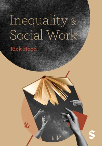 Inequality and Social Work - Rick Hood