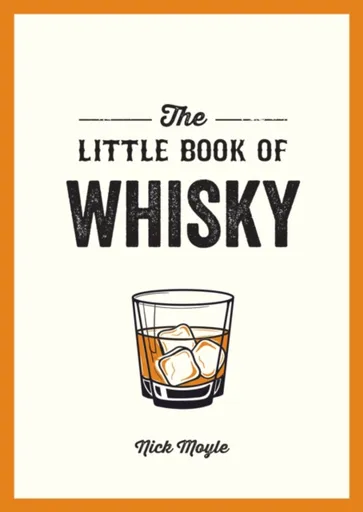 The Little Book of Whisky - Nick Moyle