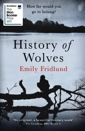 History of Wolves - Emily Fridlund