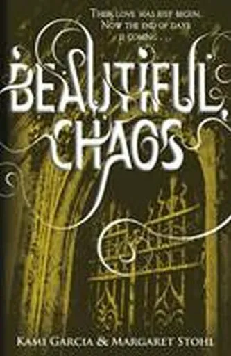 Beautiful Chaos (Book 3) - Kami Garciová, Margaret Stohlová