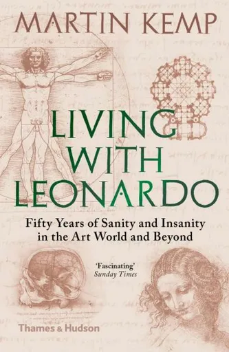 Living with Leonardo - Martin J. Kemp