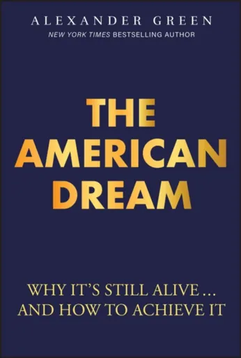 The American Dream - Alexander Green