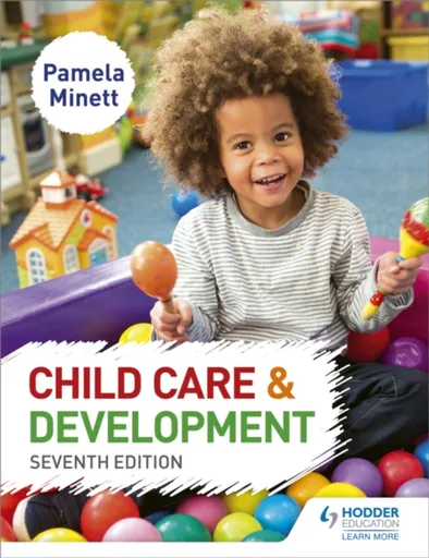 Child Care and Development 7th Edition - Pamela Minett