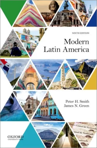 Modern Latin America - Peter C. Smith, Simon James Green