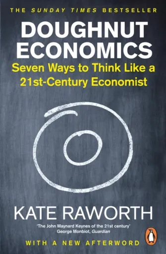 Doughnut Economics - Raworth Kate
