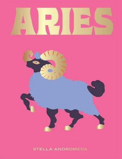 Aries: Harness the Power of the Zodiac - Stella Andromeda