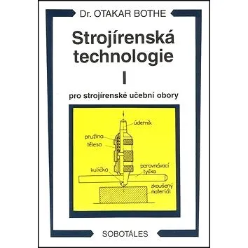 Strojírenská technologie I pro strojírenské učební obory (978-80-85920-42-0)