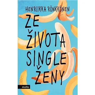 Ze života single ženy (978-80-267-1709-6)