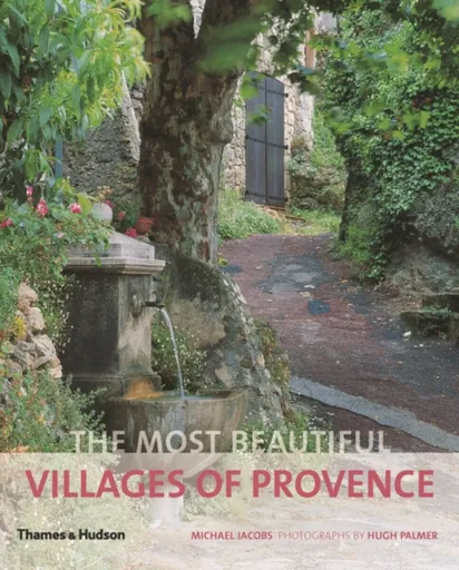 The Most Beautiful Villages of Provence - Michael Jacobs