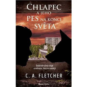 Chlapec a jeho pes na konci světa (978-80-204-5337-2)