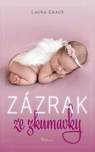 Zázrak ze zkumavky - Laura Krauz